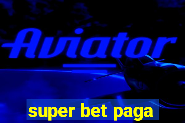 super bet paga